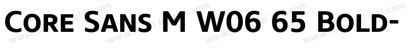 Core Sans M W06 65 Bold字体转换